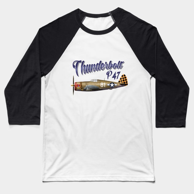 Thunderbolt P-47 Fighter Baseball T-Shirt by Spyinthesky